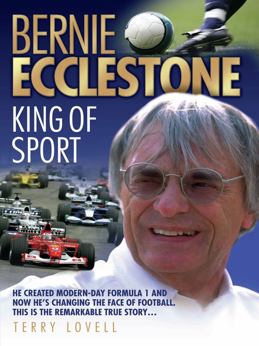 Title details for Bernie Ecclestone--King of Sport by Terry Lovell - Available